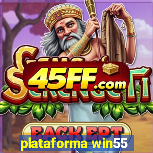 plataforma win55